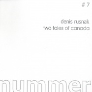 Front View : Denis Rusnak - TWO TALES OF CANADA - Nummer 007