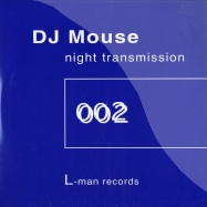 Front View : DJ Mouse - NIGHT TRANSMISSION - L-man002