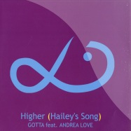 Front View : Gotta feat. Andrea Love - HIGHER ( HAILEYS SONG) - Gotta Records / GOT1205