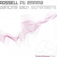 Front View : Rossell - DANCING WITH STRANGERS - Brandnewvibe / BNV001