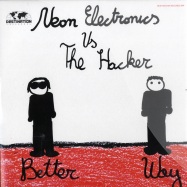 Front View : Neon Electronics vs The Hacker - BETTER WAY - Destination / Dr0046