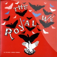 Front View : The Royal We - ALL THE RAGE (7 INCH) - Geographic / GEOG032