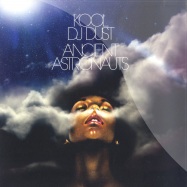Front View : Kool DJ Dust - ANCIENT ASTRONAUTS - Feed Records / FEED0026