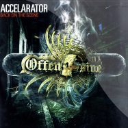 Front View : Accelarator - BACK ON THE SCENE - Offensive / OFF034
