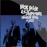 Front View : Nick Pride and the Pimptones - MIDNIGHT FEAST OF JAZZ (LP) - Record Kicks / rkx036lp