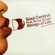 Front View : Soul Central feat. Kathy Brown - STRINGS OF LIFE - Defected / DFTD094R