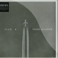 Front View : Flug 8 - TRANS ATLANTIK (2LP + CD) - Disko B / 05990741