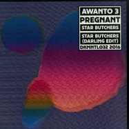 Front View : Awanto 3 - PREGNANT / STAR BUTCHERS - Dekmantel / DKMNTL 032