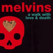 Front View : Melvins - A WALK WITH LOVE AND DEATH (2 LP) - PIAS UK/IPECAC / 39142161
