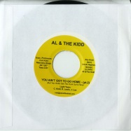 Front View : Light Years - YOU AINT GOTTA GO HOME (7 INCH) - Al & The Kidd / AK1207