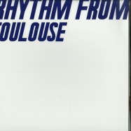 Front View : Various Artists - RHYTHM FROM TOULOUSE - Rhythm From / RF001