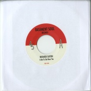 Front View : Richard Caiton - I LIKE TO GET NEAR YOU / ITS BEEN A LONG TIME (7 INCH) - Basement Soul / BSR7003