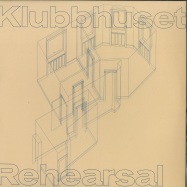 Front View : Klubbhuset - REHEARSAL - LETS PLAY HOUSE / LPH058