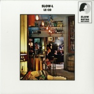 Front View : Slow L - LE CO (180G) - Slow Bistro Records / SLOWB01