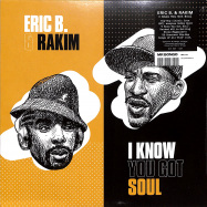 Front View : Eric B. & Rakim - I KNOW YOU GOT SOUL (7 INCH) - Mr Bongo / MRB7162