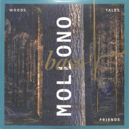 Front View : Mollono.Bass - WOODS, TALES & FRIENDS (2X12INCH) - 3000 Grad / 3000 Grad LP 001