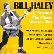 Front View : Bill Haley - ROCK AROUND THE CLOCK-GREATEST HITS (LP) - Zyx Music / ZYX 21247-1