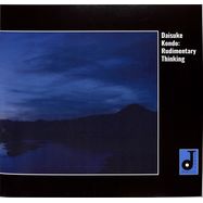 Front View : Daisuke Kondo - RUDIMENTARY THINKING - Jitney Music / JIT-002
