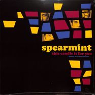 Front View : Spearmint - THIS CANDLE IS FOR YOU (LP) - Where Its At Is Where You / 00161479