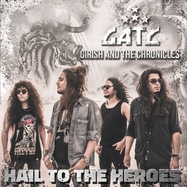 Front View : Girish & The Chronicles - HAIL TO THE HEROES (LTD. GTF. 180G CRYSTAL LP) (LP) - Frontiers Records S.r.l. / FRLP 1191CR