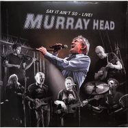 Front View : Murray Head - SAY IT AIN T SO (LIVE!) (2LP) - Editions Murray Head Music / 26099