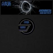 Front View : ANDROMEDA - DARK MATTER - Rant & Rave Records / RAR009