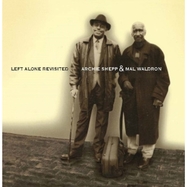 Front View : Archie Shepp / Mal Waldron - LEFT ALONE REVISITED (BLACK VINYL) (LP) - enja & yellowbird records / 2991411EY1