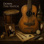 Front View : Tom Hambridge - DOWN THE HATCH (LP) - QUARTO VALLEY RECORDS / QVR201