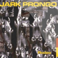 Front View : Jark Prongo - RODEO - Pssst Music / Pssst0670