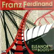 Front View : Franz Ferdinand - PT 2 ELEANOR PUT YOUR BOOTS ON (7INCH) - Domino Recording / rug234x