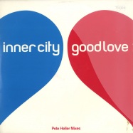 Front View : Inner City - GOOD LOVE (PETE HELLER RMXS) - Pias / piasx018