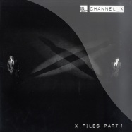 Front View : Channel X - X-FILES PART 1 - Stil vor Talent / SVT046