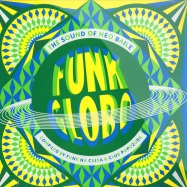 Front View : Various Artists - FUNK GLOBO - THE SOUND OF NEO BAILE - Mr. Bongo / mrb12114
