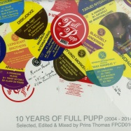 Front View : 10 Years Of Full Pupp - SELECTED, EDITED, MIXED BY PRINS THOMAS (2XCD) - Full Pupp / FPCD010