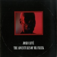 Front View : Josh Caffe - THE ADVENTURES OF MR FREEK - International Deejay Gigolo Records / GIGOLO3434V