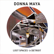 Front View : Donna Maya - LOST SPACES - DETROIT (LP, 180 G VINYL) - Sound Sister Records / SOUNDSISTER01
