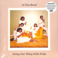 Front View : Al-Dos Band - DOING OUR THING WITH PRIDE (LP) - Kalita / KalitaLP006