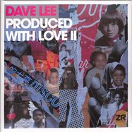 Front View : Dave Lee - PRODUCED WITH LOVE II (3LP) - Z Records / ZEDD055LP / 05227291