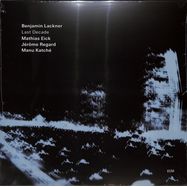 Front View : Benjamin Lackner / Mathias Eick / Manu Katche - LAST DECADE (LP) - ECM Records / 4527023