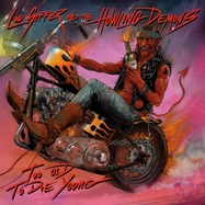 Front View :  Lou Siffer / And The Howling Demons - TOO OLD TO DIE YOUNG (LTD.LP) (LP) - Pure Steel Records Gmbh / PSRLP 142
