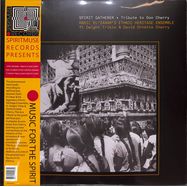 Front View : Ethnic Heritage Ensemble - SPIRIT GATHERER-TRIBUTE TO DON CHERRY (2LP) - Spiritmuse Records / LPKEZX10