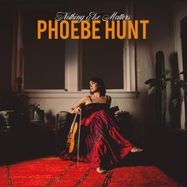 Front View :  Phoebe Hunt - NOTHING ELSE MATTERS (LP) - Popped Corn Records / PCRLP985