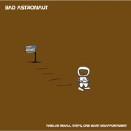 Front View : Bad Astronaut - TWELVE SMALL STEPS, ONE GIANT DISAPPOINTMENT (2LP) (REMASTER BLACK 2LP) (REMASTER BLACK 2LP) - Fat Wreck / 1006861FWR