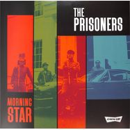 Front View : The Prisoners - MORNING STAR (LP) - Jti Records / OWNUPU6