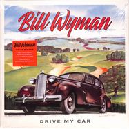 Front View : Bill Wyman - DRIVE MY CAR (LP) - BMG Rights Management / 405053897765