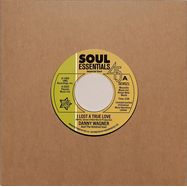 Front View : Danny Wagner And The Kindred Soul - I LOST A TRUE LOVE / THIS THING CALLED LOVE (7 INCH) - Outta Sight / SEV021