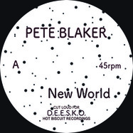 Front View : Pete Blaker - NEW WORLD - Hot Biscuit Recordings / PETE005HBR