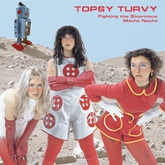 Front View : Topsy Turvy - FIGHTING THE GINORMOUS MACHO NACHO (LP W/ POSTER) (LP) - SILUH RECORDS - CARGO / 00174238