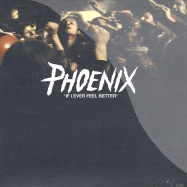 Front View : Phoenix - IF I EVER FEEL BETTER (incl BUFFALO BUNCH RMX) - Virgin 8971426