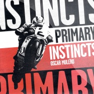 Front View : Oscar Mulero - PRIMARY INSTINCTS - Pole Records / Pole002